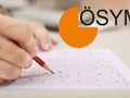 ÖSYM hafta sonu üç sınav düzenleyecek