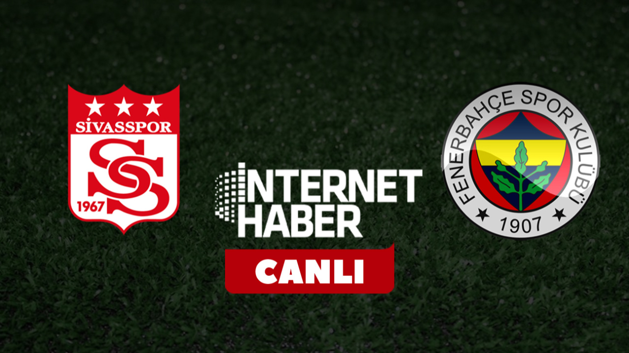 Sivasspor - Fenerbahçe / Canlı skor