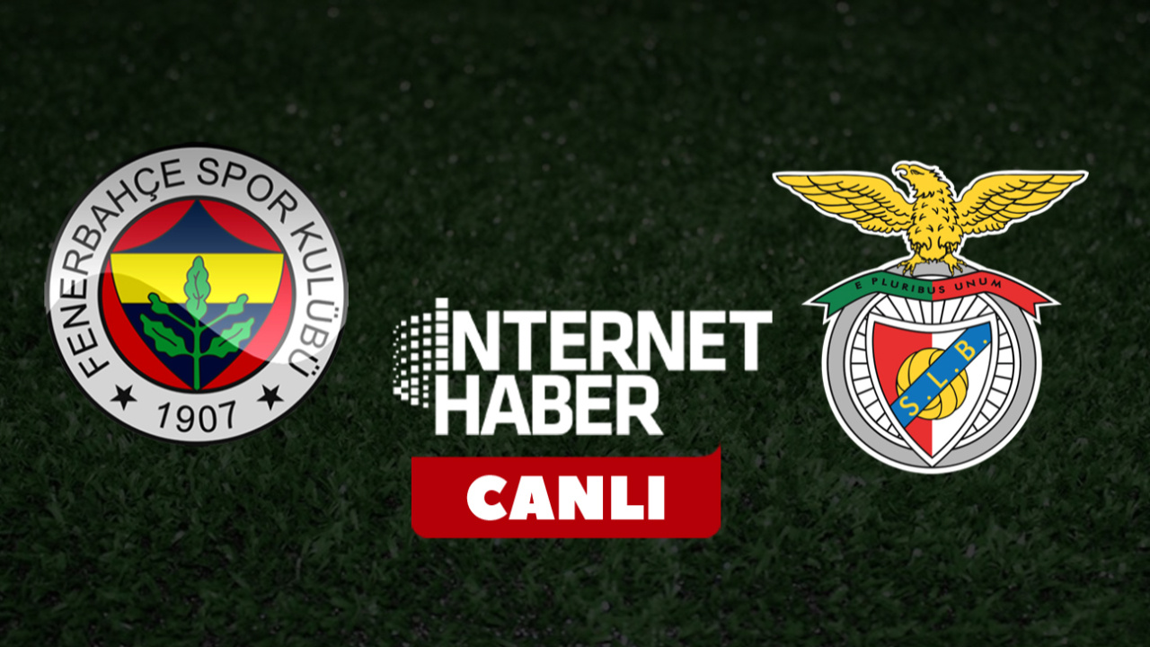 Fenerbahçe - Benfica / Canlı anlatım