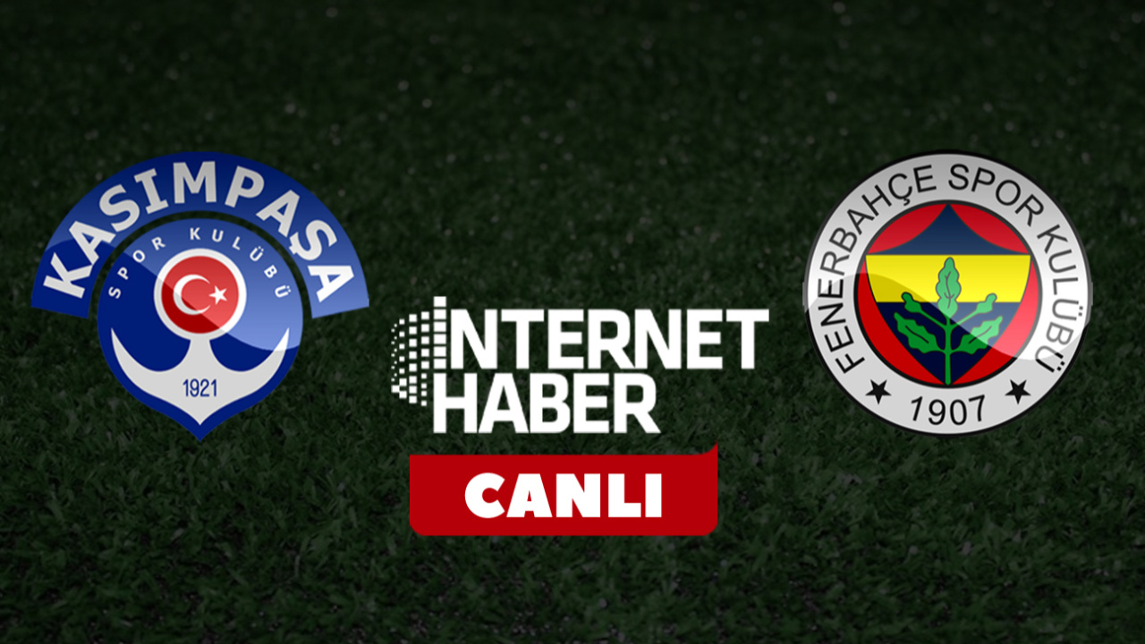 Kasımpaşa - Fenerbahçe / Canlı anlatım