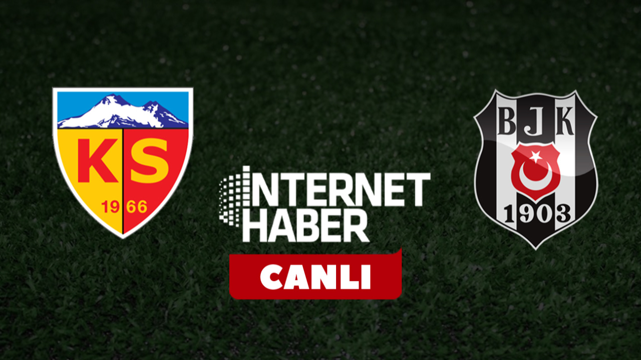 Kayserispor - Beşiktaş / Canlı anlatım