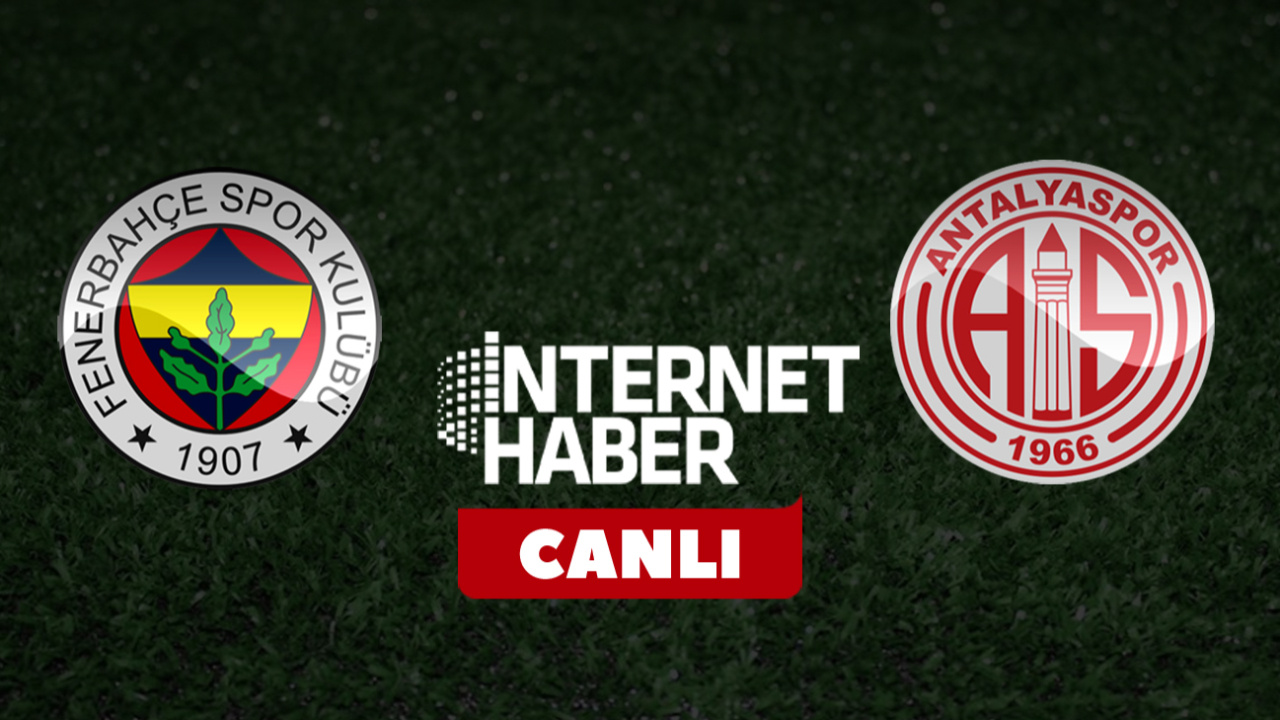 Fenerbahçe - Antalyaspor / Canlı anlatım