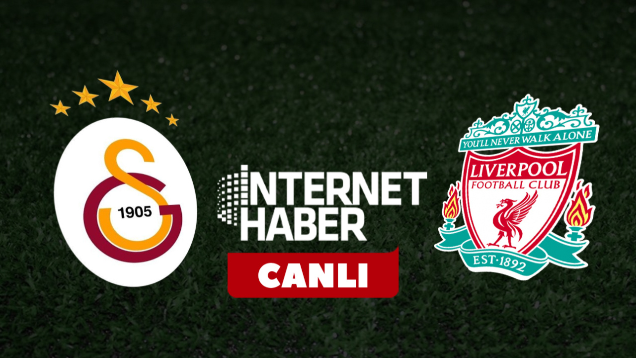Galatasaray - Liverpool / Canlı anlatım