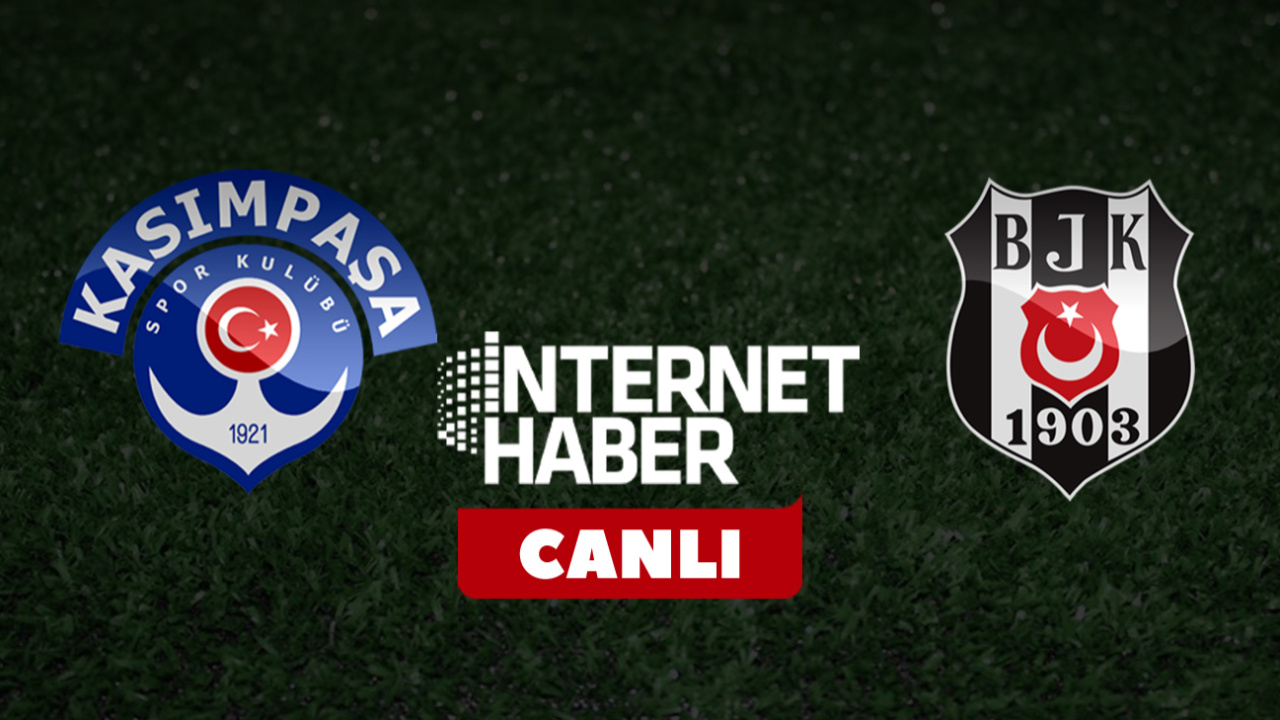 Kasımpaşa - Beşiktaş / Canlı anlatım