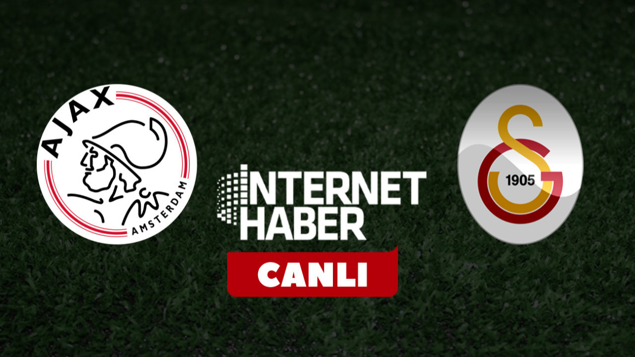 Ajax - Galatasaray / Canlı anlatım