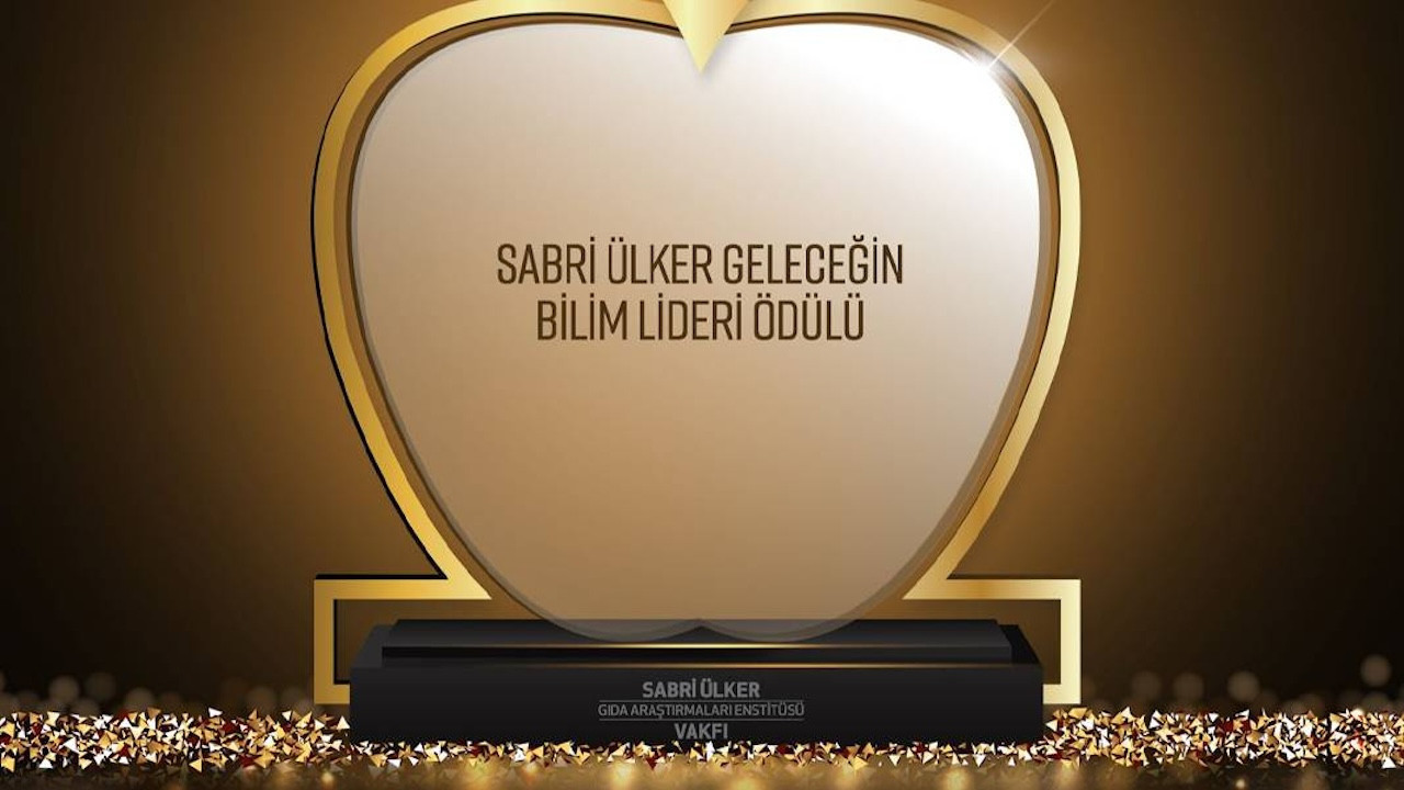 Sabri Ülker Geleceğin Bilim Lideri Ödülü! Kazanan 100 bin doların sahibi olacak