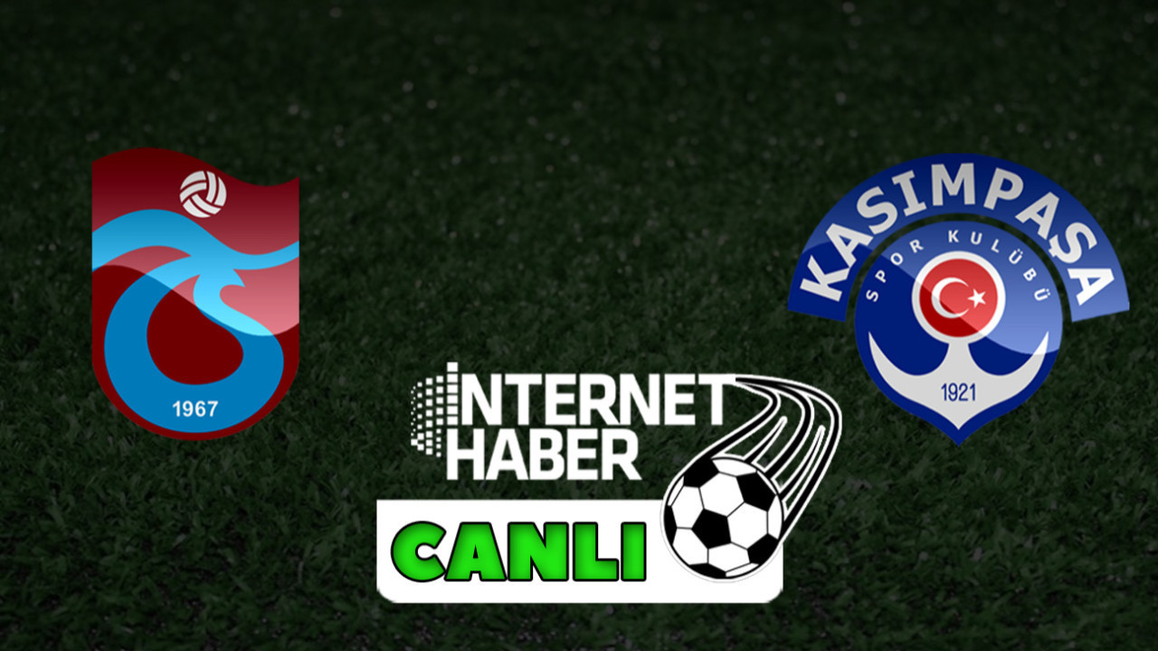 Trabzonspor - Kasımpaşa / Canlı anlatım