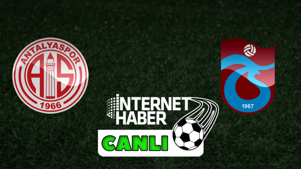 Antalyaspor - Trabzonspor / Canlı anlatım
