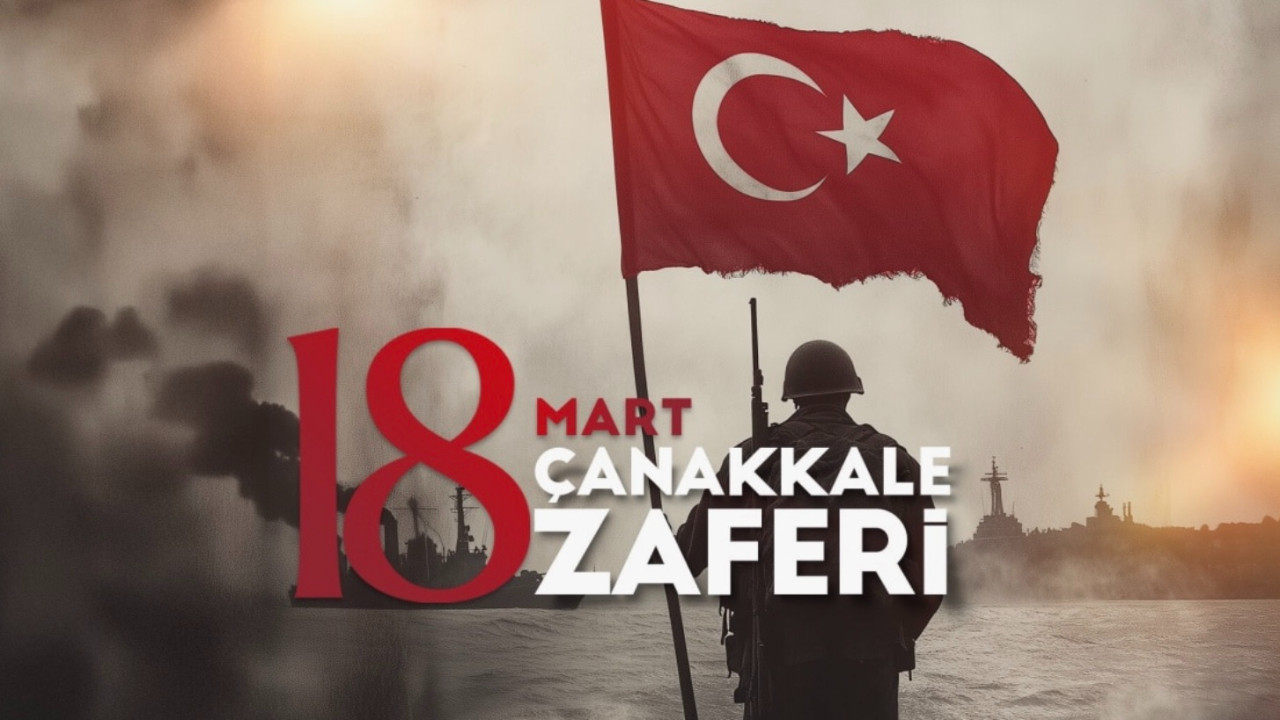 18 Mart Çanakkale Zaferi'nin 111. yıl dönümü!