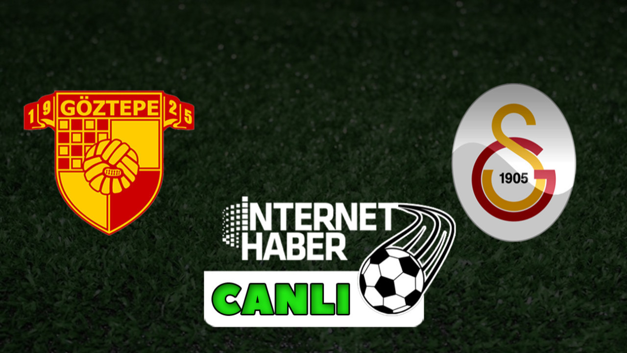 Göztepe - Galatasaray / Canlı anlatım