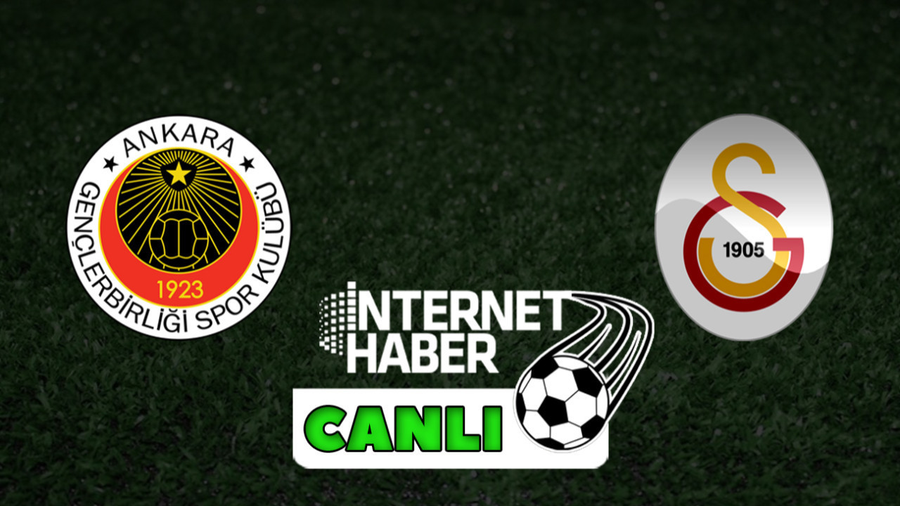 Gençlerbirliği - Galatasaray / Canlı anlatım
