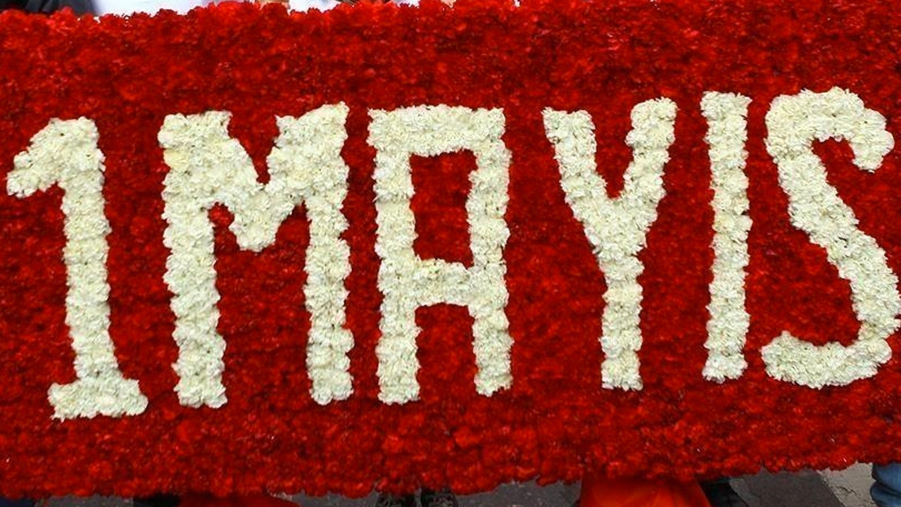 Sendikalar 1 Mayıs'ı yurdun dört bir yanında kutlayacak