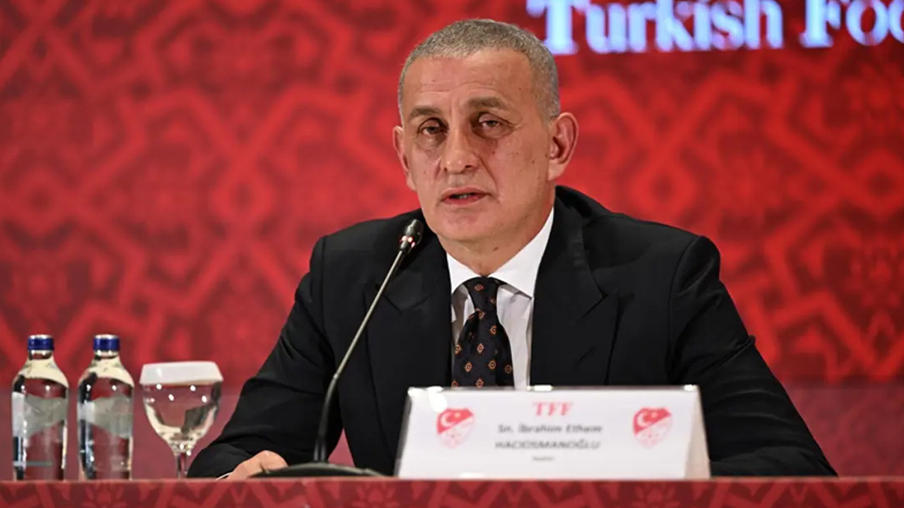 TFF Başkanı Hacıosmanoğlu: "Onların talimatla 6-0 maç bitirdiğini biliyorum"