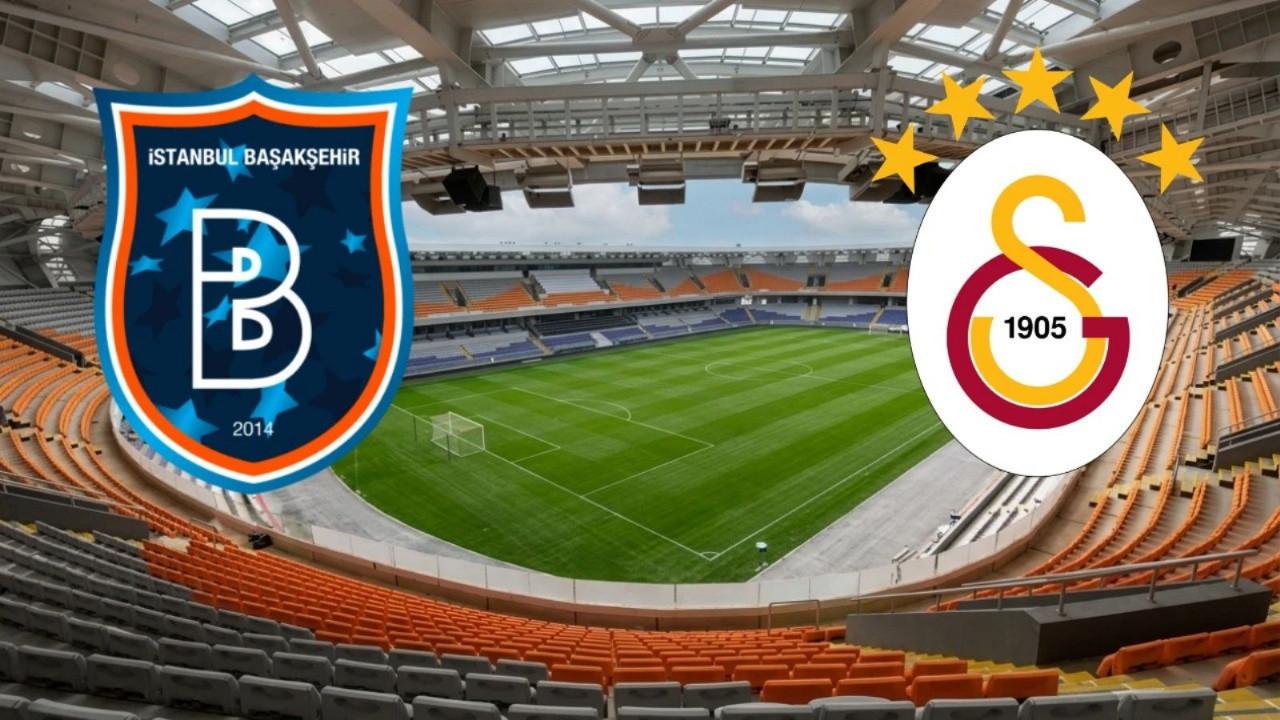 Süper Lig'de dev derbi heyecanı! Başakşehir - Galatasaray maçı saat kaçta, hangi kanalda?