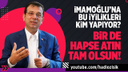 Ekrem İmamoğlu'na bu iyilikleri kim yapıyor? Hadi Özışık yorumluyor...