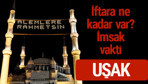 Uşak iftar saatleri 2017 sahur ezan imsak vakti
