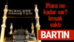 Bartın iftar saatleri 2017 sahur ezan imsak vakti