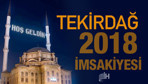 Tekirdağ İmsakiye 2018 Diyanet sahur imsak vakti iftar saatleri