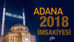Adana İmsakiye 2018 Diyanet sahur imsak vakti iftar saatleri