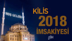 Kilis İmsakiye 2018 Diyanet sahur imsak vakti iftar saatleri