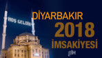 Diyarbakır İmsakiye 2018 Diyanet sahur imsak vakti iftar saatleri