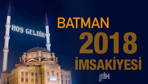 Batman İmsakiye 2018 Diyanet sahur imsak vakti iftar saatleri