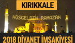 2018 İmsakiye Kırıkkale- Sahur imsak vakti iftar ezan saatleri