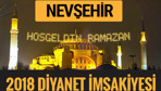 2018 İmsakiye Nevşehir- Sahur imsak vakti iftar ezan saatleri