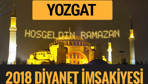 2018 İmsakiye Yozgat- Sahur imsak vakti iftar ezan saatleri