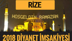 2018 İmsakiye Rize- Sahur imsak vakti iftar ezan saatleri
