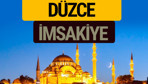 Düzce İmsakiye 2018 iftar sahur imsak vakti ezan saati