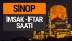 Sinop imsak vakti iftar sahur saatleri -Sabah akşam ezanı kaçta?
