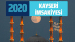 2020 Kayseri İmsakiye sahur imsak vakti! Kayseri Diyanet iftar saatleri