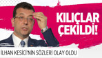 CHP'de çarşı karıştı! İmamoğlu ve İlhan Kesici karşı karşıya!