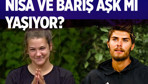 Survivor Barış'ın Nisa'ya yazdığı olay oldu