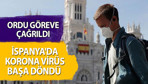 İspanya'da korona virüs başa döndü! Ordu göreve çağrıldı