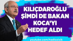 Kılıçdaroğlu şimdi de Bakan Fahrettin Koca'yı hedef aldı!