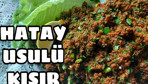 Hatay usulü kısır nasıl yapılır yemeye doyum olmaz!