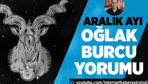 Oğlak Aralık ayı burç yorumları ruh sağlığınıza dikkat!