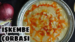 Evde işkembe çorbası nasıl yapılır?