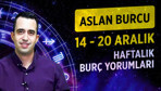 14-20 Aralık Aslan burcu haftalık yorumları parasal konular ön planda!