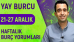 Yay burcu haftalık yorumu 21-27 Aralık iş hayatı ön planda!