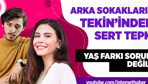 Arka Sokakların Tekin'inden ilişki sorularına tepki!