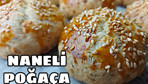 Naneli poğaça nasıl yapılır enfes lezzet!