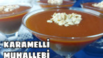 Karamelli muhallebi nasıl yapılır mutlaka deneyin!