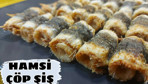 Hamsi şiş nasıl yapılır bu lezzet kaçmaz!