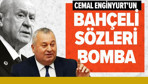 Cemal Enginyurt'un Devlet Bahçeli sözleri bomba!