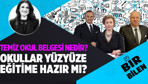 Okullar yüz yüze eğitime hazır mı?