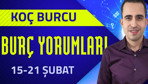 15-21 Şubat Koç burcu yorumu salı gününe dikkat!
