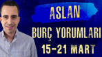 Aslan burcu 15-21 Mart haftalık burç yorumları aklınız fikriniz kariyerde!